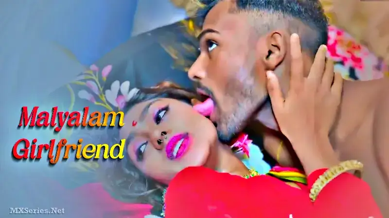 Malyalam Girlfriend (Bindastimes Web Series) » WEBxSERIES.WORK