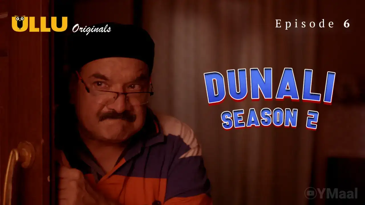 Dunali 2 Episode 6 (ULLU Web Series) » WEBxSERIES.WORK