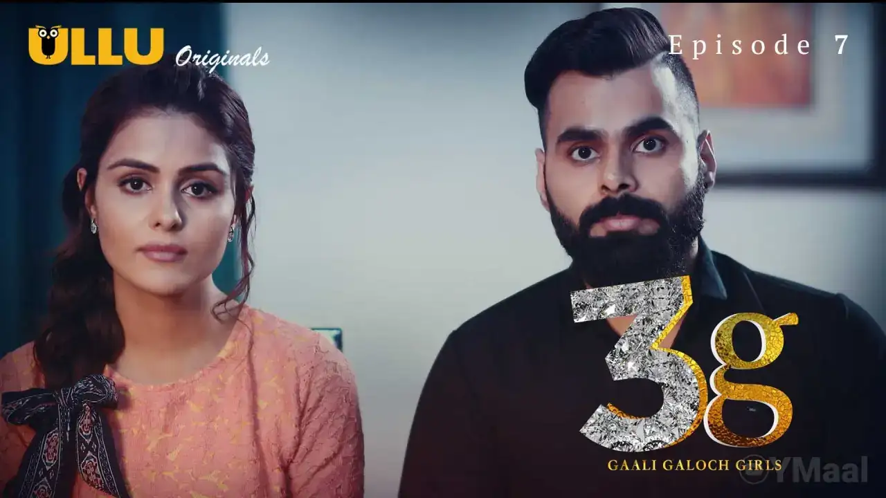 3G Gaali Galoch Girls Episode 7 (ULLU Web Series) » WEBxSERIES.WORK