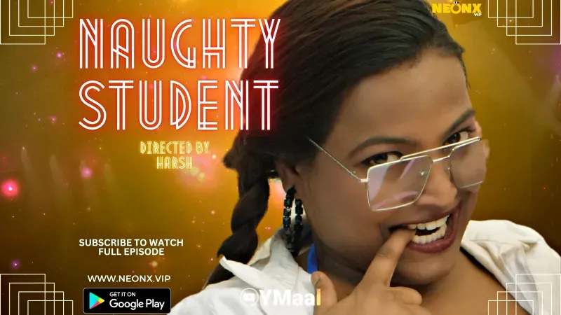 Naughty Student (NEONX Web Series) » WEBxSERIES.WORK