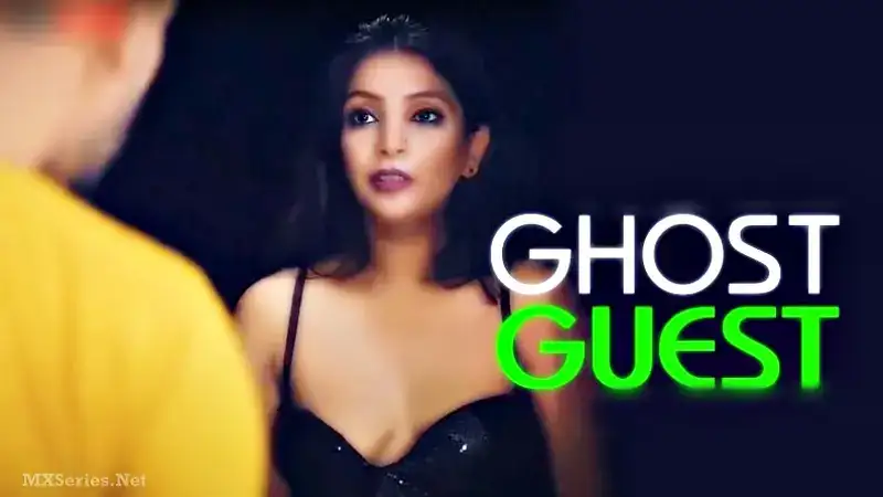 Ghost Guest (Bindastimes Web Series) » WEBxSERIES.WORK
