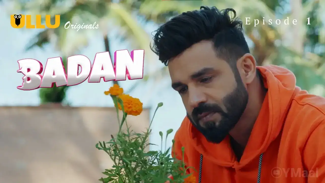 Badan Episode 1 (ULLU Web Series) » WEBxSERIES.WORK
