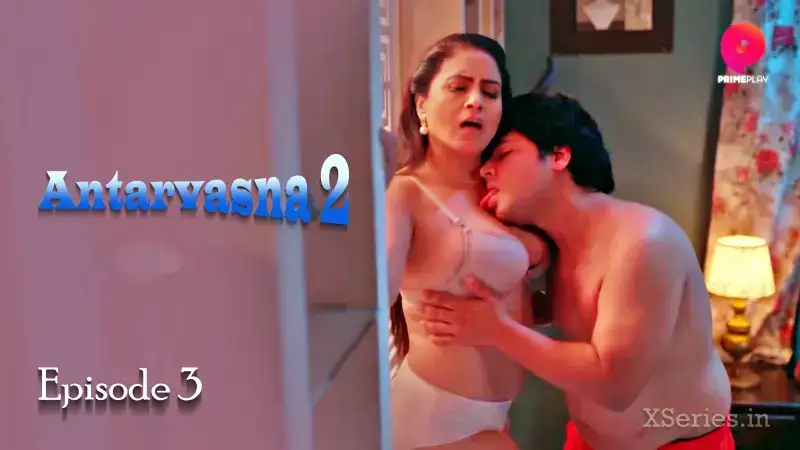 Antarvasna 2 Episode 3 (Primeplay Web Series) » WEBxSERIES.WORK