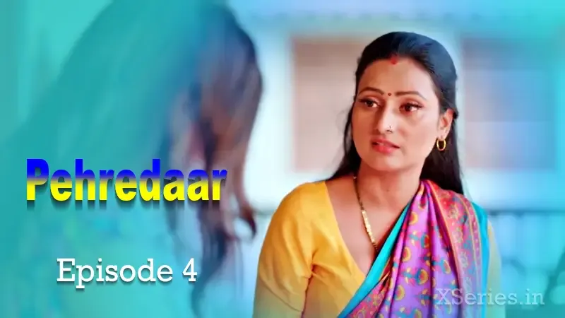 Pehredaar Episode 4 (Primeplay Web Series) » WEBxSERIES.WORK