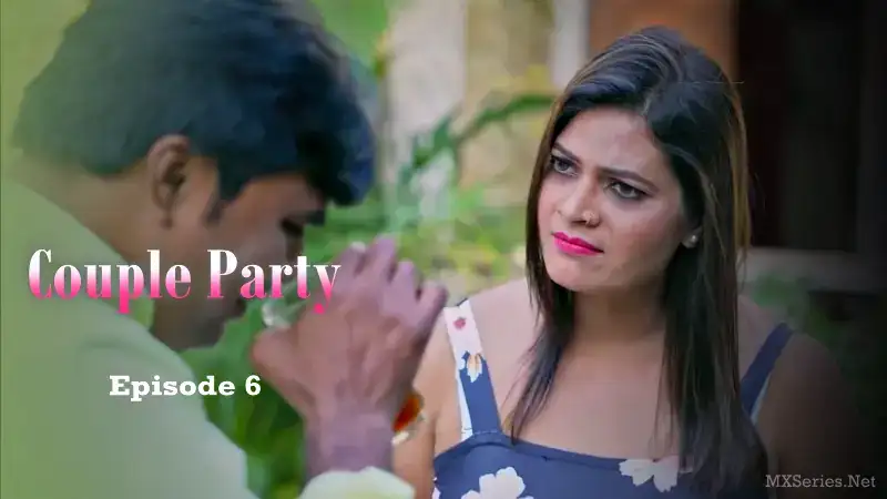 Couple Party Episode 6 (BigShots Web Series) » WEBxSERIES.WORK